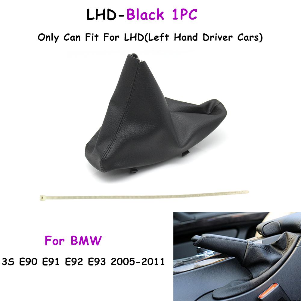 

E90 E91 E92 E93 2005-2011 Car LHD RHD Handbrake Leather Gear Dust Cover For BMW 3 Series 34427900777 34427155625 34427155627 LHD-Black 1PC