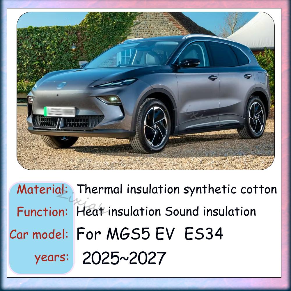 For MG S5 MGS5 EV ES34 2025~2027 2026 Car Front Hood Engine Sound Heat Insulation Cotton Pad Soundproof Mat Cover Accessories Heat Shields 2