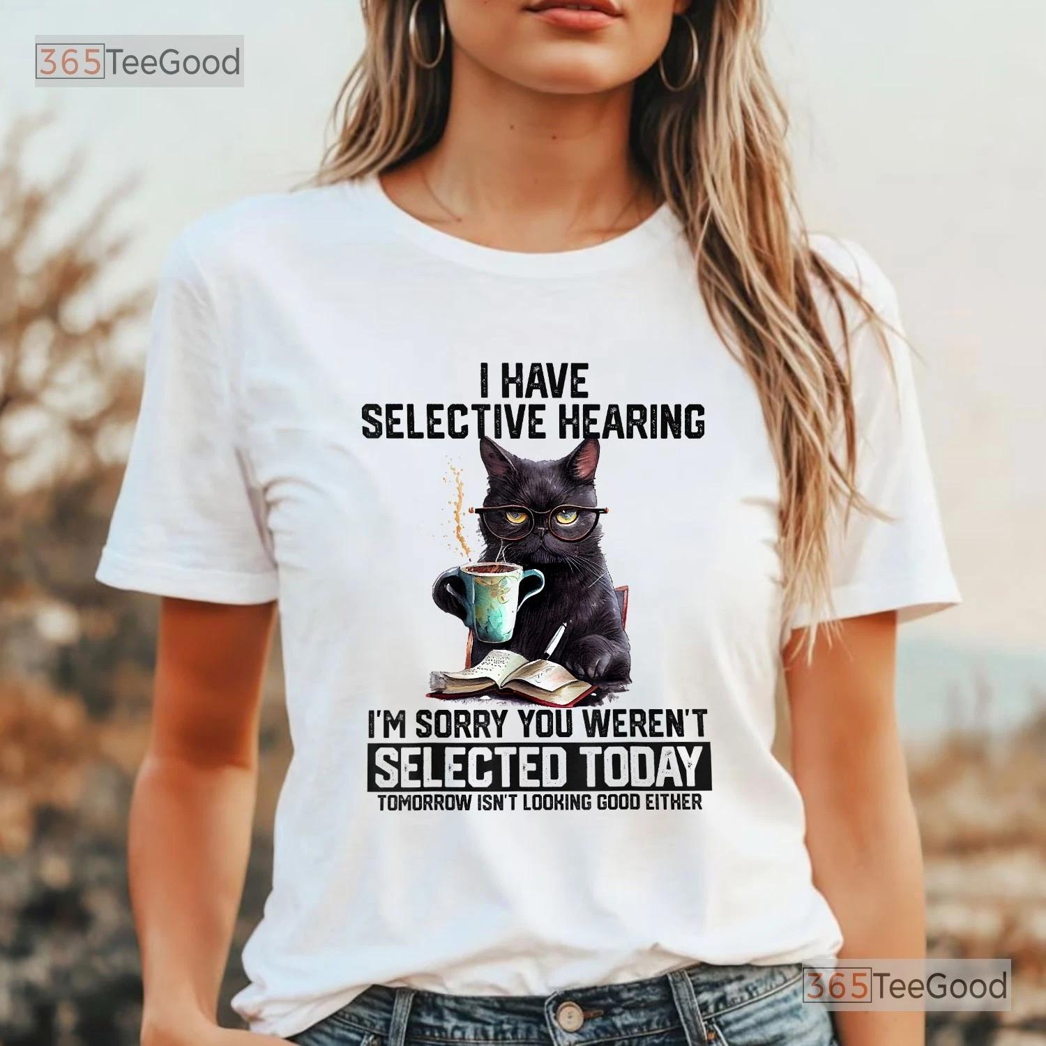 Selective Hearing Cat Humor Shirt, Funny Sarcastic Graphic Tee For Women 2XL