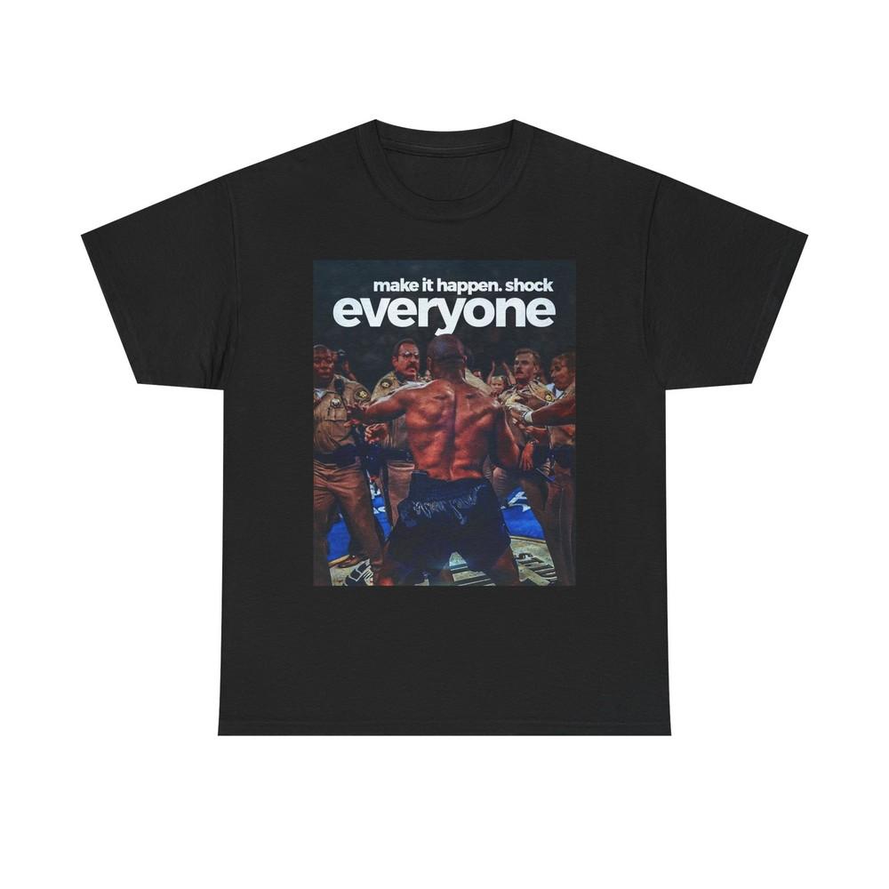 

Mike Tyson Motivation Graphic T Shirt S5XL Unisex Heavy Cotton Tee Unisex T-Shirt XXXXL