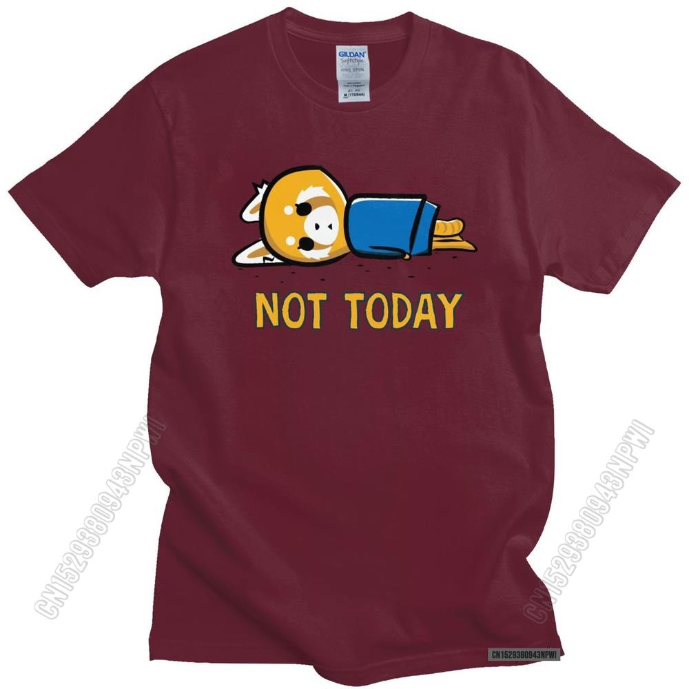 Funny Not Today T Shirt Men Fashion Aggretsuko Aggressive Retsuko T-Shirt Loose Fit Clothing Anime Manga Tee Tops Merch