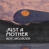 Just a Mother by Roy Jacobsen Hardback Book 9781529417425