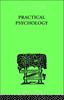 The Practical Psychology : FOR STUDENTS OF EDUCATION Book