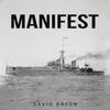 Manifest by David Bacon Paperback Book 9781035866786