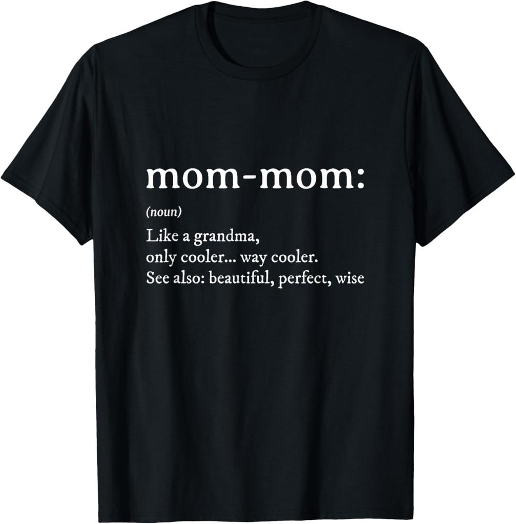 Mommom Gift Tshirt Definition Grandma Mom-Mom Mothers Day T-Shirt
