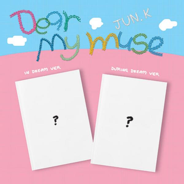

(STANDARD ver.) JUN.K [Dear my muse] 4th MINI ALBUM IN DREAM ver.