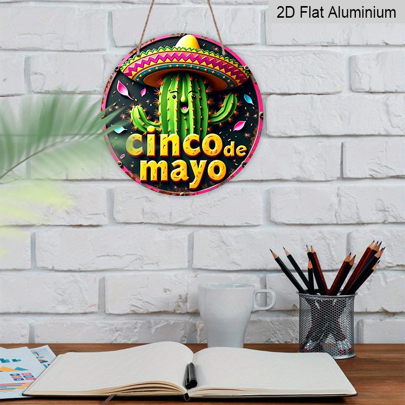 2D Flat, 1pc Cinco De Mayo Round Aluminum Sign, Holiday Spirit Metal Sign - Festive Celebrations Rustic Metal Wall Art, Cactus Character for Party