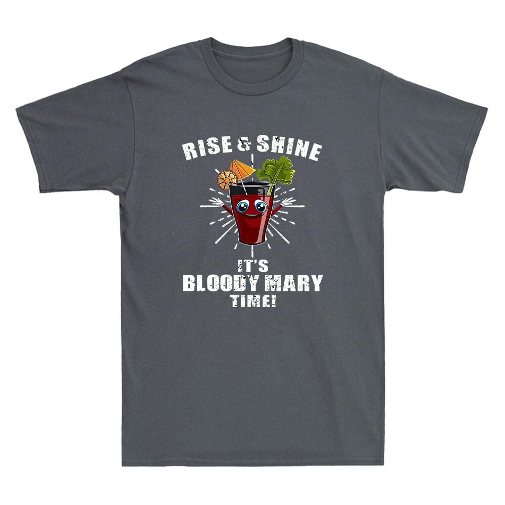 Rise & Shine It's Bloody Mary Time Funny Drinking Quote Vintage Unisex's T-Shirt