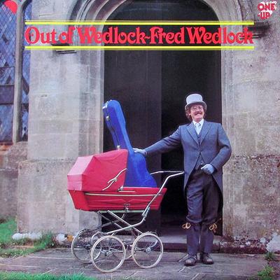 LP-skiva FRED WEDLOCK - Out Of Wedlock OU2217 One-Up 1978 UK Folk Begagnad