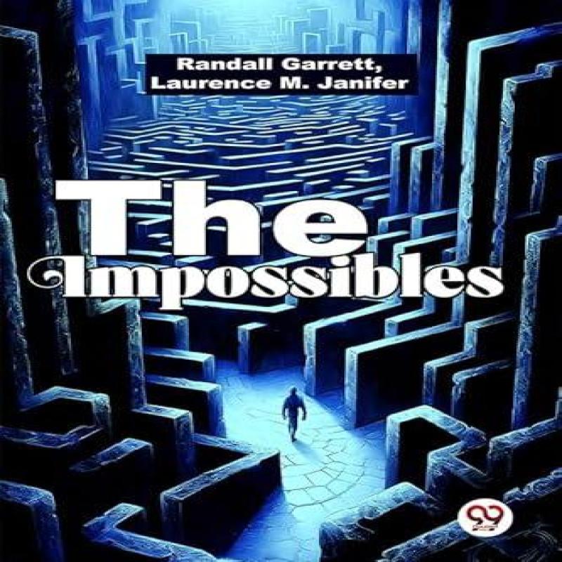 The Impossibles by Randall Garrett Laurence M. Janifer Paperback Book 9789358717327