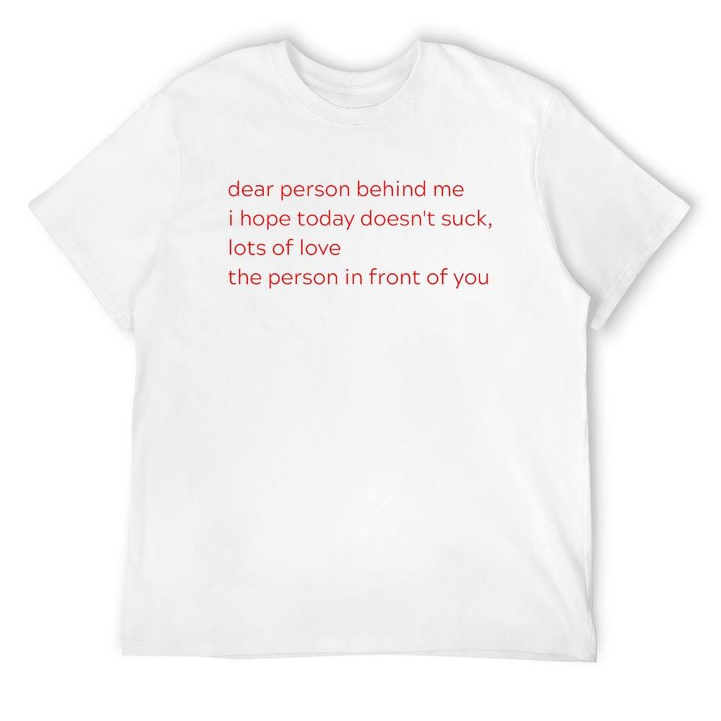 Dear Person Behind Me, Lots of Love (red Text) T-Shirt Anime Clothes Short Sleeve Tee Mens Graphic T-shirts Big and Tall