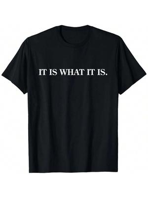 Este ceea ce este.  Tricou amuzant
