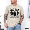Dad Tax Shirt, Funny Dad Shirt, Father's Day Shirt, 202818