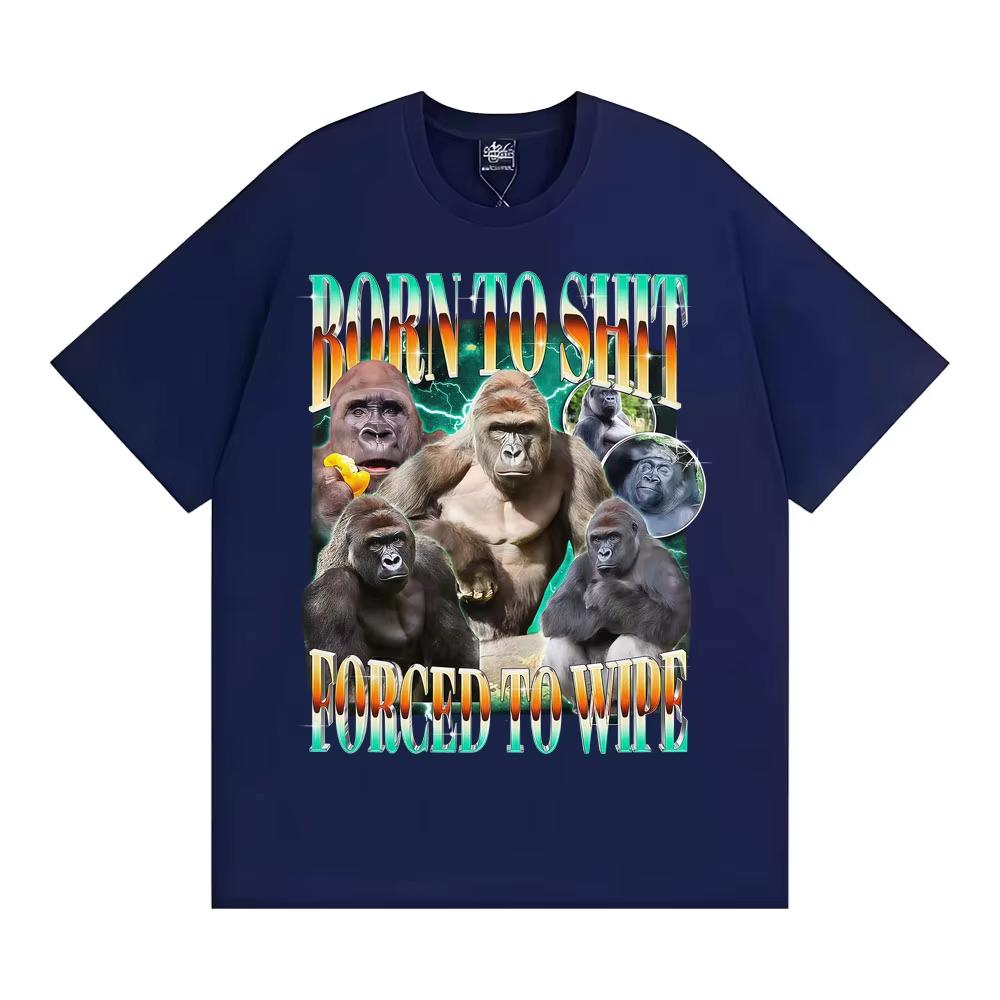 Funny Gorilla Meme T Shirts Born To Shit Forced To Wipe Y2K Aesthetic T-shirt Men Women Summer Tops High Quality Cotton T-shirts