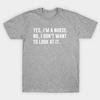 Unisex Mode T-Shirt Ja Ich Bin Krankenschwester Nein Ich Möchte Es Nicht Sehen Aufdruck T-Shirt Große Größen XS-6XL T-Shirt 100% Baumwolle Oberteile Rundhals Kurzarm T-Shirts
