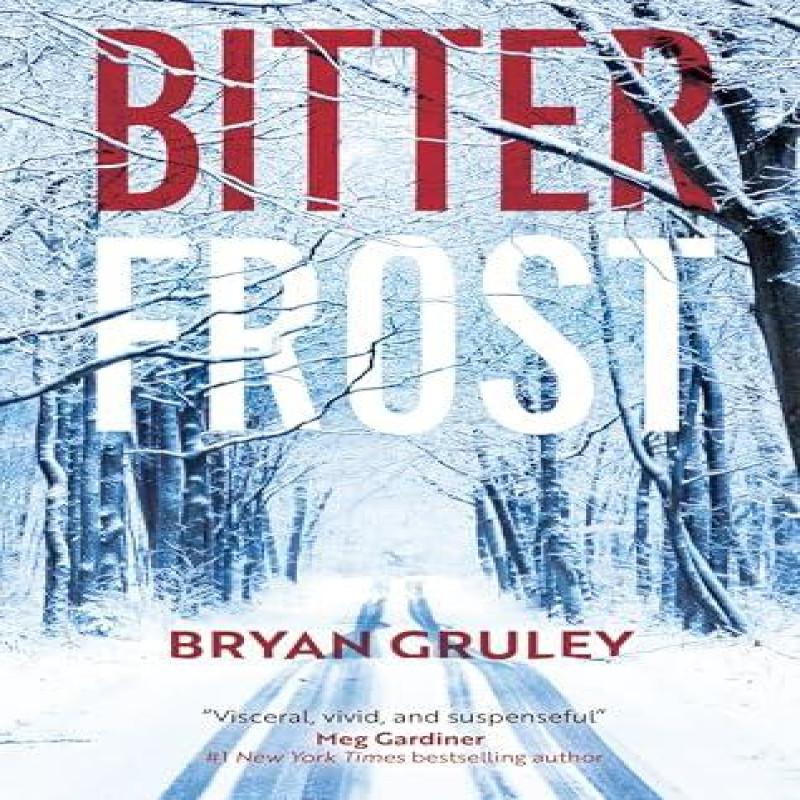 Bitterfrost by Bryan Gruley Hardback Book 9781448320516