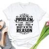 If Im The Problem Print Tshirts For Women Funny Saying Shirt Summer Short Sleeve Casual Tops Funny Ladies Round Neck Tops