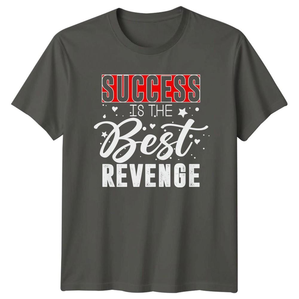 Success Is The Best Revenge TShirt Personal EmpowerUnisext Motivation S