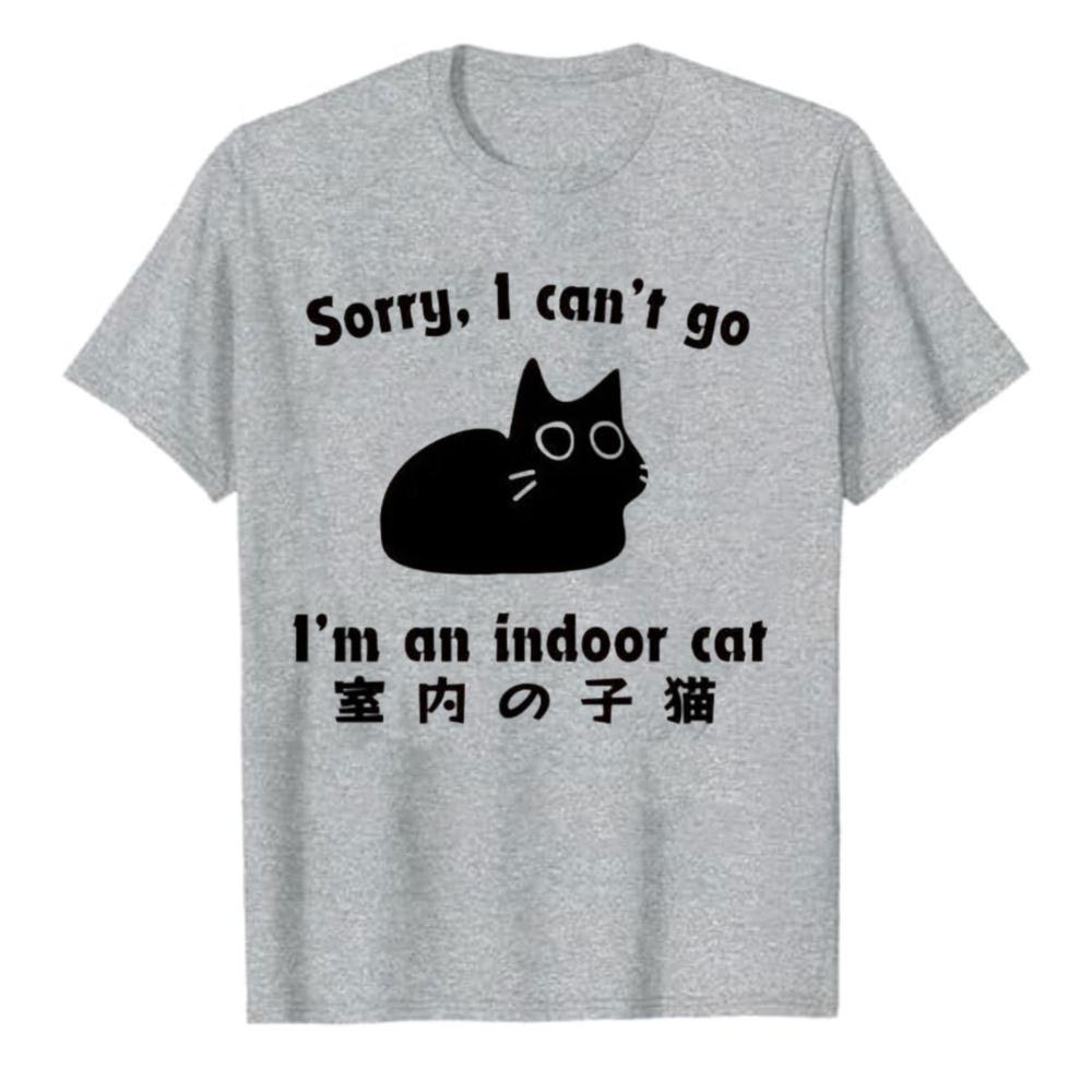 Sorry I Cant Go Im An Indoor Cat English Japanese Bilingual Print Cotton T Shirt Lazy Pet Lover Meme Streetwear Unisex Tee Top