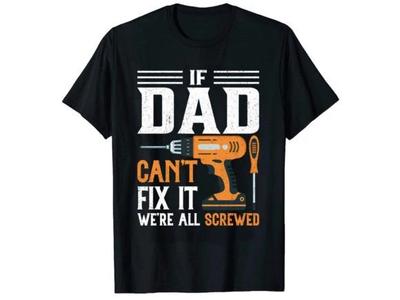T-Shirt If Dad Can't Fix It Baumwolle Fun Spaß Sprüche Lustig Cartoon