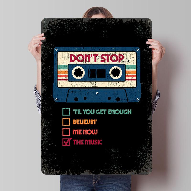 

Dont Stop The Music Tin Plaque Poster Customized Wall Art Retro Vintage Metal Signs for Man Cave Decoration At Home Decorations 7.9x11.8In(20x30cm)