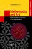 The Mathematics and Art : Mathematical Visualization In Art and Education Book