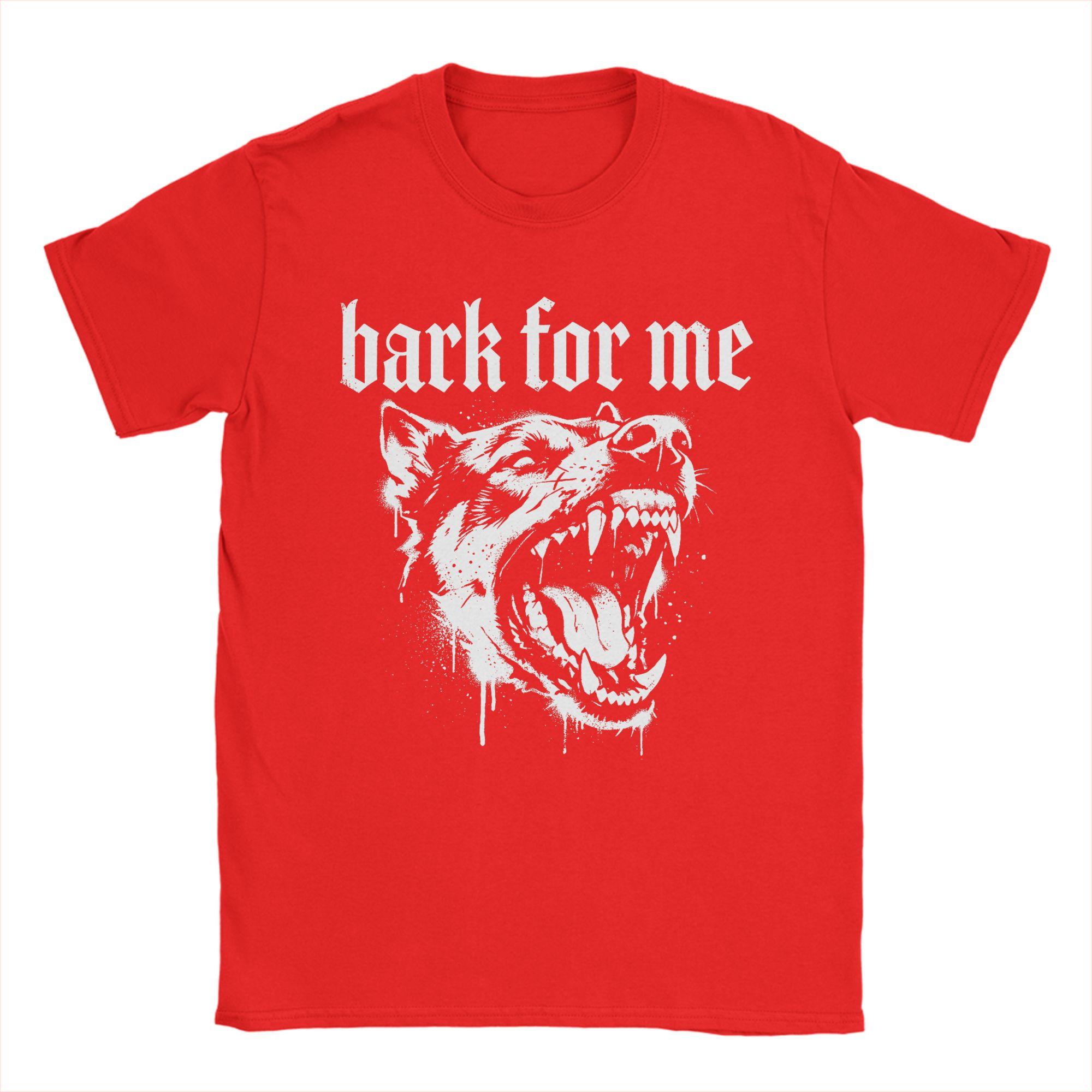 

Bark for Me Gothic Fierce Dog 100 Cotton T Shirt For Man Summer Awesome T Shirts Comfortable Novelty Tees Hot Sale Tops S