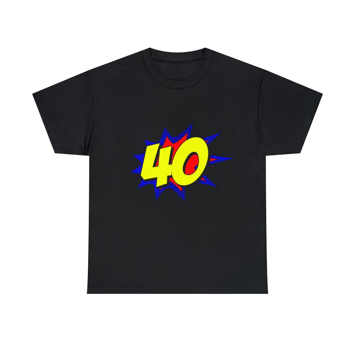Superhero 40 Years Old Birthday Graphic Tee Shirt, S-5XL XXL