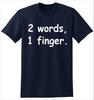 Funny Unisexs 2 Words 1 Finger Letter T Shirt Unisex Tee Spring Summer Novelty Oversize Loose Meme Streetwear Vintage Hip Hop Top
