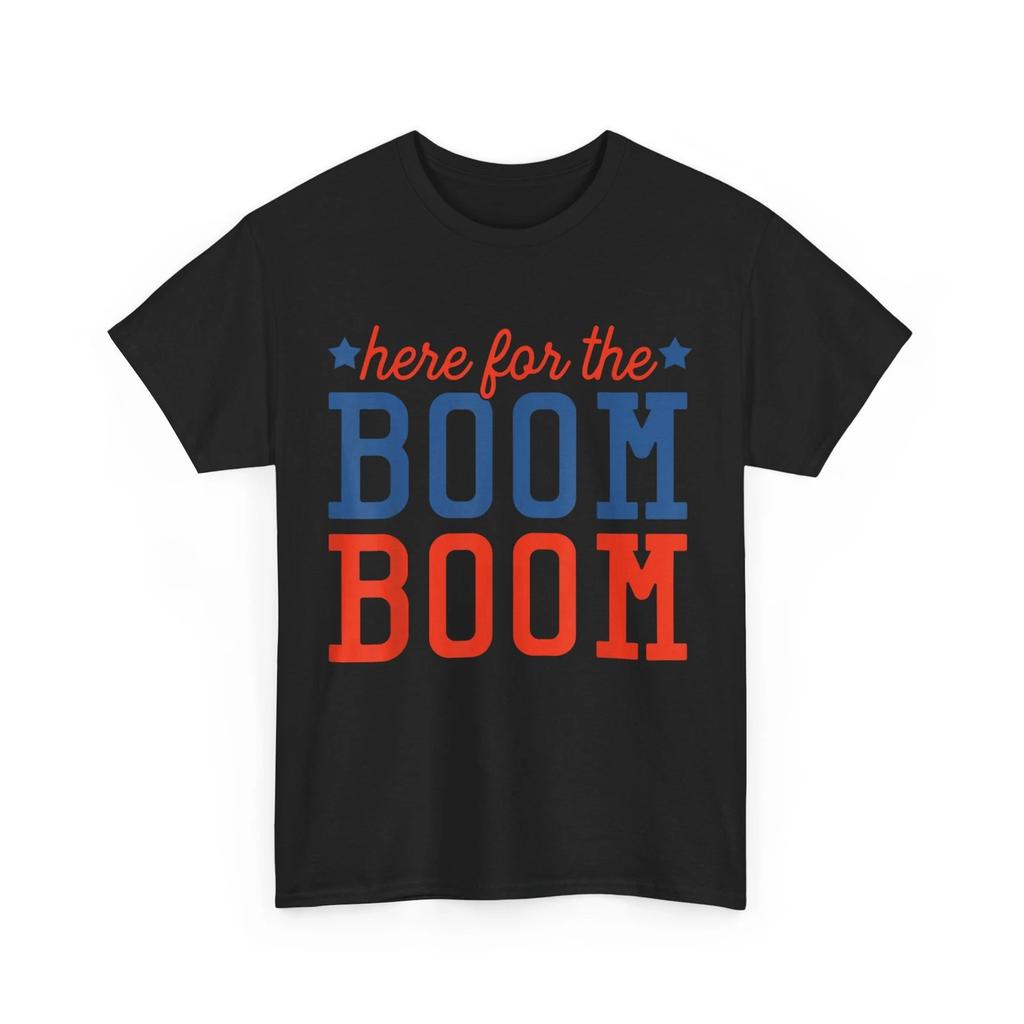 4th of July Fireworks Here For The Boom Boom Independence Day Shirt