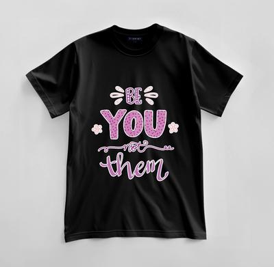Custom Be You, Not Them Graphic T-shirt Design Unisex Jersey Short Sleeve Tee