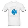 Paramedic Emergency T Shirt My job is to save your ass not kiss it 100% Cotton Top Quality Green Cross International T-Shirt Man