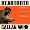 Beartooth by Callan Wink Paperback Book 9781803510989