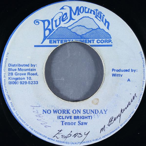

7inch Record TENOR SAW No Work On Sunday NONE Blue Mountain E 1985 Jamaica Reggae Ska Dub Used