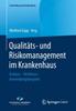 Knyga Qualitats- Und Risikomanagement Im Krankenhaus : Analyse - Verfahren - Anwendungsbeispiele