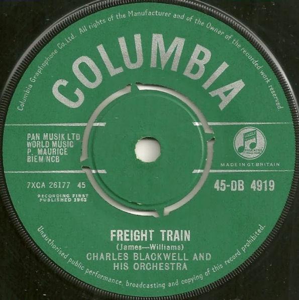 7inch Record CHARLES BLACKWELL ORCHESTRA - Freight Train  45DB4919 Columbia 1962 UK Pop Used