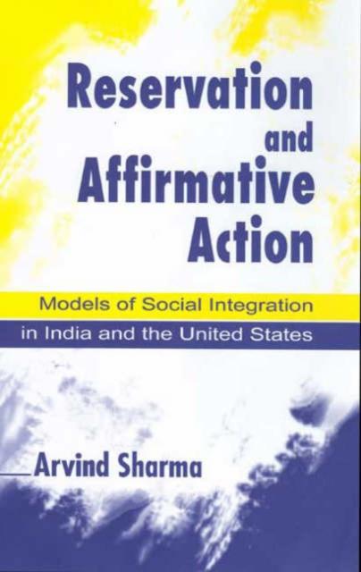 Kniha Reservation and Affirmative Action : Models of Social Integration In India and the United States