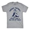 Fantasy Football T-Shirt, Losing In Real Life Isn't Enough, Funny Football Shirt for Men