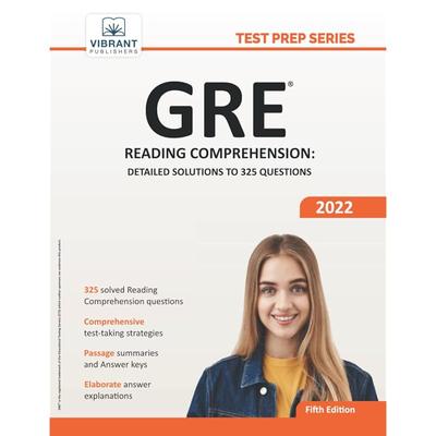 GRE Reading Comprehension: Detailed Solutions To 325 Questions