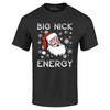 Big Nick Energy Funny Santa Claus Tshirt Christmas Shirts