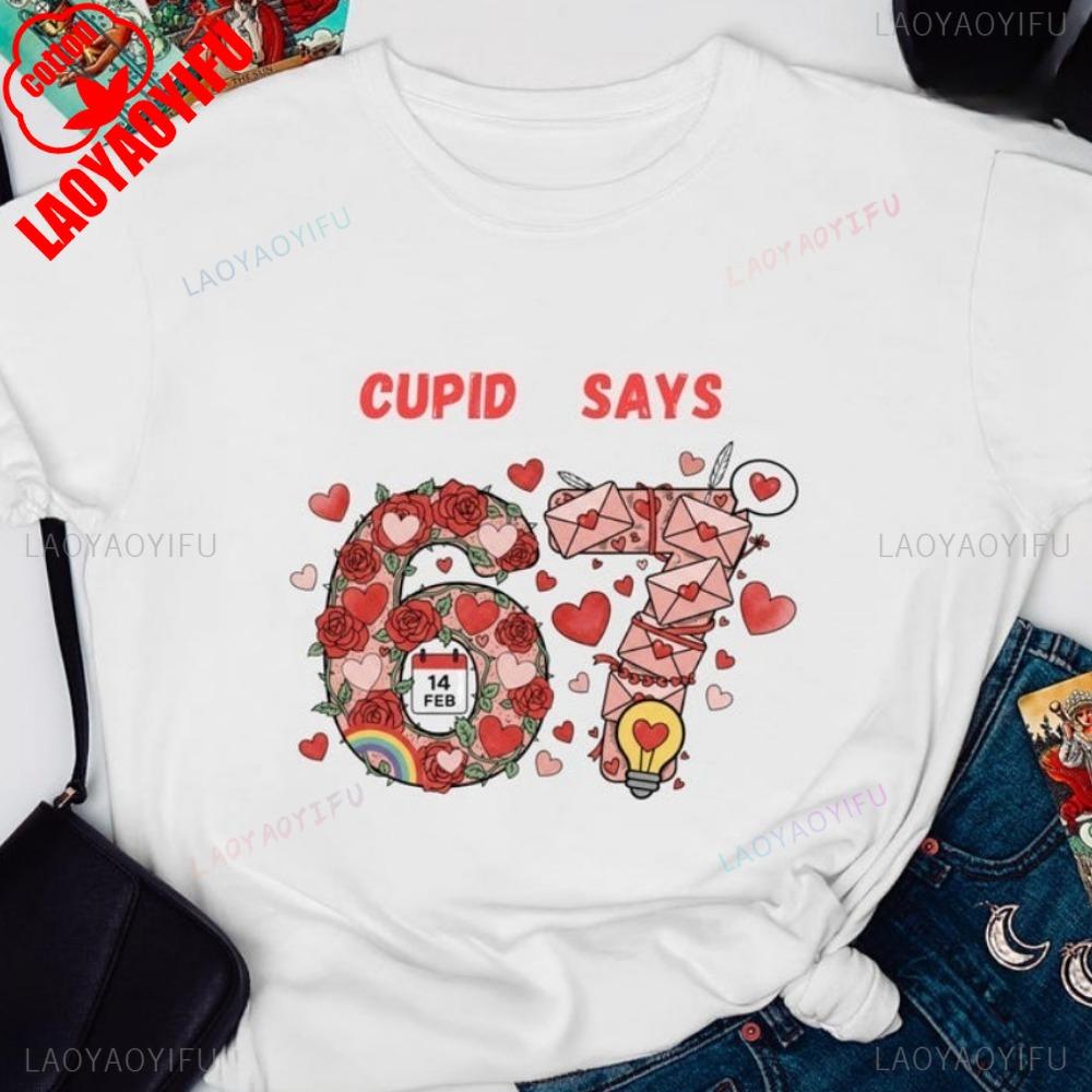 

Cupid Days 67 Love Graphic TShirt Funny 6 7 Valentines Day Clothes Valentines Day Unisex Tees Unique Gift for Women Tops S