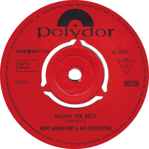 

7inch Record BERT KAEMPFERT HIS ORCHESTRA Holiday For Bells Jumpin Jiminy 56526 Polydor 1963 UK CountryFolk Used