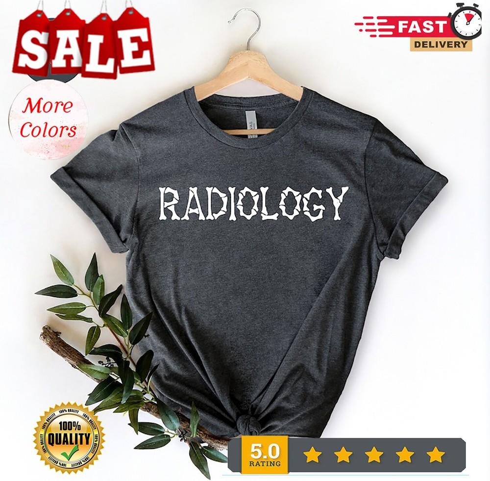 Radiology Shirt Radiologist Shirt Radiologist Gift Rad Tech Radiology Lif... Unisex T-Shirt M
