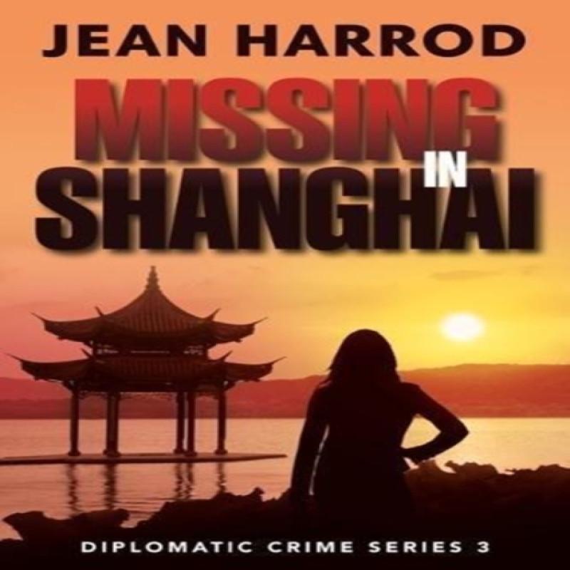 Missing in Shanghai by Jean Harrod Paperback Book 9780992997175