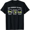 The Struggle Is Real Dinosaur Fitness T-Rex Gym Lover Cotton Men T Shirt