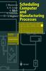 The Scheduling Computer and Manufacturing Processes Book