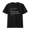 Mens Am I Perfect No Trying To Be A Better Person Funny Gag T Shirt Black 4X Large Vintage Washed Breathable Soft Unisex