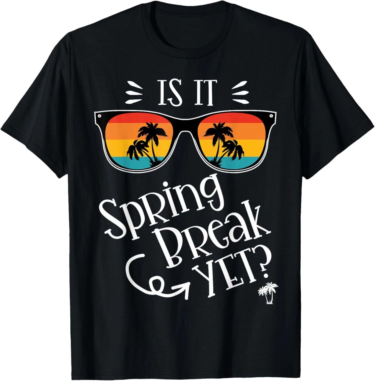Is It Spring Break Yet_ Retro Sunset Sunglass Teacher Gift Unisex T-Shirt S