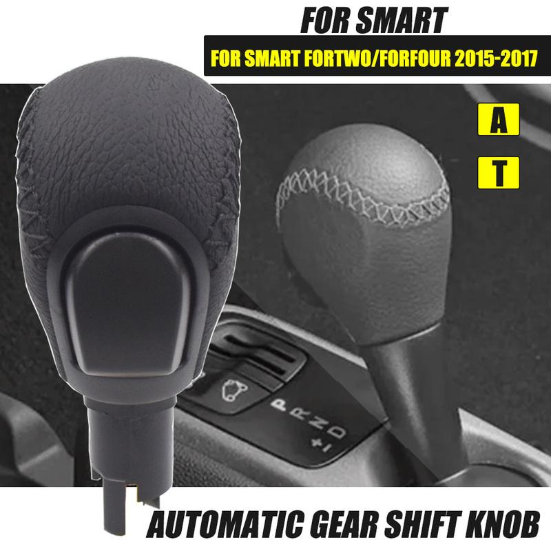 

Для Smart Fortwo/Forfour 2015-2017 Ручка переключения передач Автоматическая коробка передач Рычаг переключения передач Ручка-шар Ручка рычага коробки передач