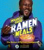 Kniha Insanely Good Ramen Meals : The Ramen King Ivan Cookbook